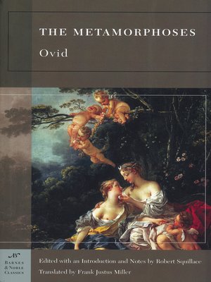 an analysis of the transformations in ovids metamorphoses The metamorphoses (latin: metamorphōseōn librī: books of transformations) is a latin narrative poem by the roman poet ovid, considered his magnum opuscomprising fifteen books and over 250 myths, the poem chronicles the history of the world from its creation to the deification of julius caesar within a loose mythico-historical framework. an analysis of the transformations in ovids metamorphoses The metamorphoses (latin: metamorphōseōn librī: books of transformations) is a latin narrative poem by the roman poet ovid, considered his magnum opuscomprising fifteen books and over 250 myths, the poem chronicles the history of the world from its creation to the deification of julius caesar within a loose mythico-historical framework.